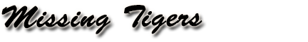 Missing Tigers