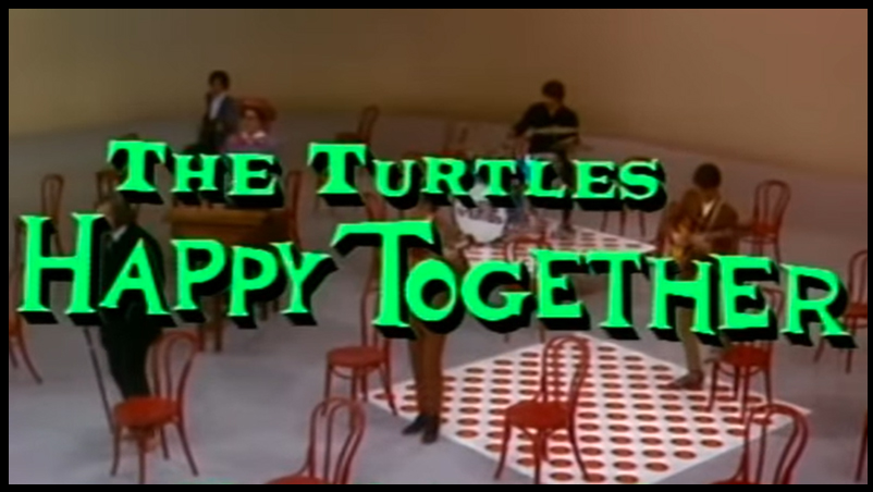 The Turtles: Happy Together - click to view The Turtles: Happy Together - click to view